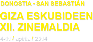 XII Giza Eskubideen Zinemaldia - Donostia-San Sebastián (4-11 apirila 2014)