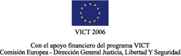 Con el apoyo financiero del programa VICT. Comisión Europea - Dirección General de Justicia, Libertad y Seguridad